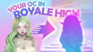 I Remade YOUR OC In Royale High [upl. by Alamat878]