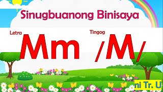 Letter Mm  Letra Mm SINUGBUANONG BINISAYA [upl. by Saravat]