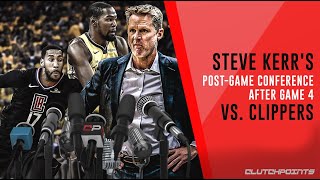 Steve Kerr PostGame Conference After Game 4 vs Clippers [upl. by Bristow433]