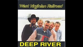 West Virginian Railroad  Try to cry your memory away CD Deep River1993 [upl. by Hadias]