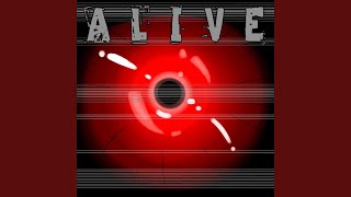 Alive [upl. by Esbensen]