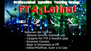 Obtener Lista de Canales Enigma 12  Editar Lista de Cualquier Satélite  ¡ FTA LATINO [upl. by Ardath]