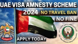 UAE Amnesty Scheme 2024 [upl. by Esbenshade]