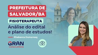 Concurso Prefeitura de Salvador  Fisioterapeuta Análise do edital e plano de estudos [upl. by Koetke869]