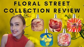 Floral Street Collection Review  Not Your Average Florals [upl. by Carlene]