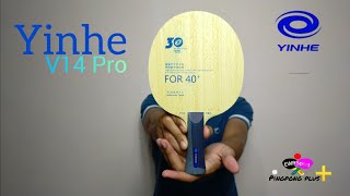 Yinhe V14 Pro Limited Edition  Table tennis blade  Review [upl. by Ardnala]