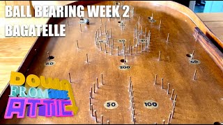 Bagtelle  Ball Bearing Week 2 [upl. by Ponce]