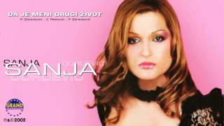 Sanja Đorđević  Da Je Meni Drugi Život  Audio 2002 [upl. by Yrailih]