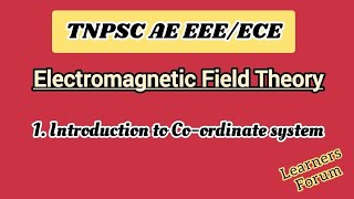 1 Introduction to Coordinate System  Types amp Conversions  Electromagnetic Field Theory [upl. by Farah]