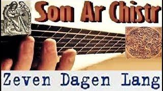 quotZeven Dagen lang Son Ar Chistrquot  guitar arrangement [upl. by Bradstreet906]