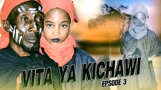 VITA YA KICHAWI  episode 3  New movie 2024 [upl. by Ellenahc]