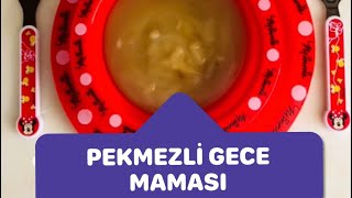 BEBEKLER İÇİN KİLO ALDIRAN PEKMEZLİ GECE MAMASI  ORGANİK VE LEZZETLİ 2 [upl. by Adnaugal286]