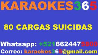 karaoke chalino sanchez  80 cargas suicidas [upl. by Oakes]