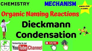 Dieckmann condensation  Dieckmann Condensation Mechanism  Tamil  Organic Naming Reaction [upl. by Essyla]