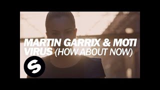 Martin Garrix amp MOTi  Virus How About Now Official Music Video [upl. by Enomas197]