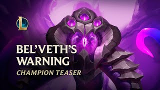 BelVeths Warning  Champion Teaser  League of Legends [upl. by Thalia557]