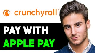 HOW TO PAY CRUNCHYROLL WITH APPLE PAY 2024 FULL GUIDE [upl. by Duax]