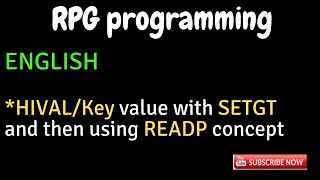 IBM i AS400 Tutorial iSeries System i  HIVALKey value with SETGT and then using READP concept [upl. by Akins]