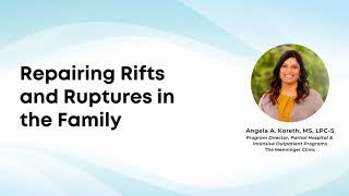 Repairing Rifts and Ruptures in the Family [upl. by Nimesay]