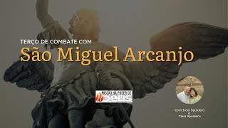 Terço de Combate com São Miguel Arcanjo  23h30  03032024 [upl. by Cecily934]