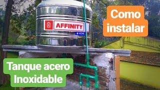 Como instalar un tanque de acero inoxidable [upl. by Delos]