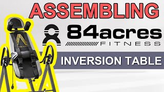 84 Acres inversion table  step by step video instructions  Back pain relief [upl. by Alene]