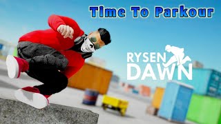 Time To Parkour  RYSEN DAWN gameplay [upl. by Tawsha]