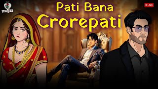 Pati Bana Crorepati  Romantic Love stories  Love story  Hindi  love  officiallovefm [upl. by Kreegar782]