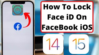 How to Lock Facebook With Face iD or Touch iD On iPhone 2021 [upl. by Fablan]