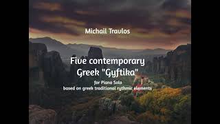 Michail Travlos  Five contemporary quotGyftikaquot [upl. by Enialb47]