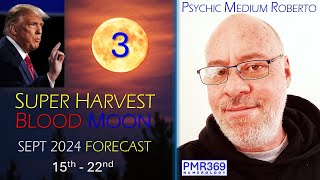 Super Harvest Moon Forecast PART 3 NO Secret Service numbers on Sunday 22nd Why A PMR Reading [upl. by Idissak]