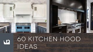 60 Kitchen Hood Ideas [upl. by Acinehs]