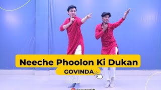 Neeche Phoolon Ki Dukan  Dance Cover  Joru Ka Ghulam Songs  Govinda  Parveen Sharma Choreography [upl. by Maison110]