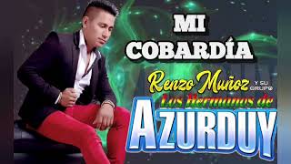 Renzo Muñoz y Los Hermanos de Azurduy 🎶 Mi Cobardía PRIMICIA 2024🎶🇧🇴🎙️ [upl. by Eniksre]