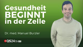 Das Gehirn der Zelle  Dr med Manuel Burzler  Naturmedizin  QS24 Gesundheitsfernsehen [upl. by Chalmer]