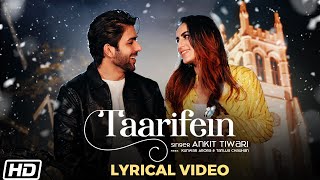 Taarifein  Lyrical Video  Ankit Tiwari  SanjeevAjay  Latest Hindi Songs 2020 [upl. by Sayette]