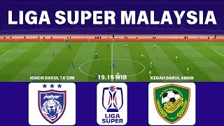 🔴 LIVE JOHOR DARUL TAZIM vs KEDAH DARUL AMAN  LIGA SUPER MALAYSIA [upl. by Nerral]