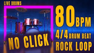 80 BPM ROCK DRUM BEAT 44  No Metronome  TO PRACTICE  Live Drums [upl. by Nawat976]