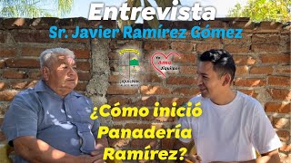 Entrevista Javier Ramírez  Panadería Ramírez  Jiquilpan Jalisco México [upl. by Milburn]