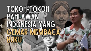 Tokohtokoh Pahlawan Indonesia yang Gemar Membaca Buku [upl. by Fish]