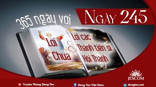 NGÀY 245  365 NGÀY VỚI LỜI CHÚA amp LỜI CÁC THÁNH TIẾN SĨ HỘI THÁNH [upl. by Bridget609]