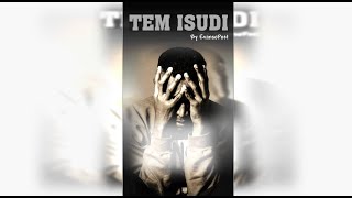 TEM ISUDI [upl. by Corabella]