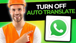 How To Turn Off Auto Translate On Whatsapp  Full Guide 2024 [upl. by Riccio338]