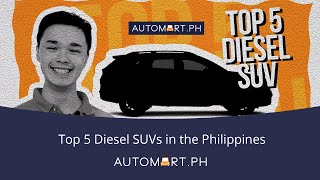 Top 5 Diesel SUVs in the Philippines  Automart [upl. by Howlond291]