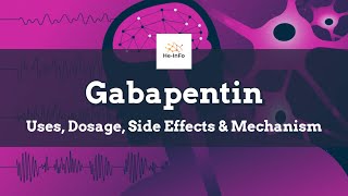 gabapentin  Uses Dosage Side Effects amp Mechanism  Neurontin [upl. by Acihsay]