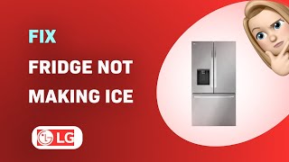 How to Fix LG LRFXC2606S Fridge Not Making Ice [upl. by Sukhum]