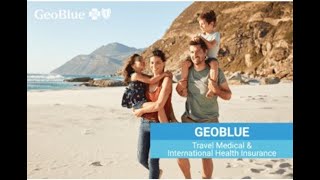 International Travel Health Insurance By GeoBlue Travel Health Insurance [upl. by Kayle]