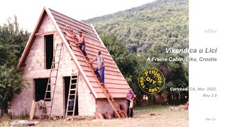 DIY A Frame Cabin Vikendica Krbavsko Polje Lika Croatia [upl. by Avril]