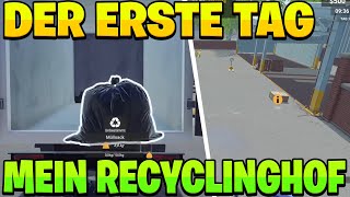 Ich ERÖFFNE einen RECYCLINGHOF 001  Recycling Center Simulator [upl. by Hare634]