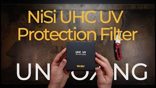 NISI UHC UV 43mm  Unpacking  Unmatched Lens Protection with Superior Image Quality Episode 5 [upl. by Llatsyrk]